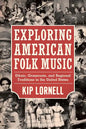 Exploring American Folk Music: Ethnic, Grassroots, and Regional Traditions in the United States - Paperback
