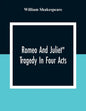 Romeo And Juliet": Tragedy In Four Acts - Paperback