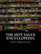 The Hot Sauce Encyclopedia - Paperback