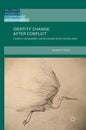 Identity Change After Conflict: Ethnicity, Boundaries and Belonging in the Two Irelands - Hardcover