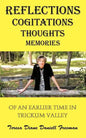 Reflections Cogitations Thoughts Memories: Of an Earlier Time in Trickum Valley - Paperback