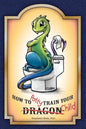 How to Potty-Train Your Dragon/ Child - Paperback