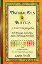 Natural Oils & Butters: A Color Encyclopedia - Paperback