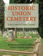 Historic Union Cemetery: Byron-Brentwood_Knightsen Cemetery District - Paperback