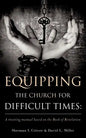 Equipping the Church for Difficult Times: A training manual based on the Book of Revelation - Paperback