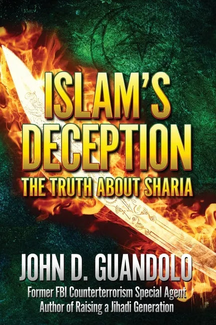 Islam's Deception: The Truth About Sharia - Paperback