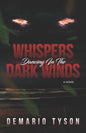 Whispers Dancing in the Dark Winds - Paperback
