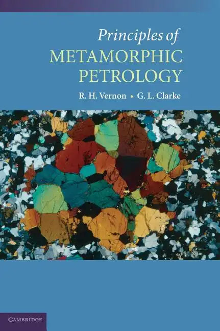 Principles of Metamorphic Petrology - Hardcover