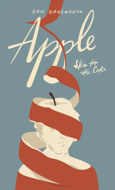Apple: (Skin to the Core) - Library Binding