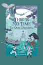 This Is No Time to Quit Drinking: Teacher Burnout and the Irish Powers - Paperback