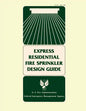Express Residential Fire Sprinkler Design Guide - Paperback