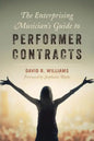 The Enterprising Musician's Guide to Performer Contracts - Paperback