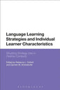 Language Learning Strategies and Individual Learner Characteristics: Situating Strategy Use in Diverse Contexts - Paperback