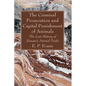 The Criminal Prosecution and Capital Punishment of Animals - Paperback