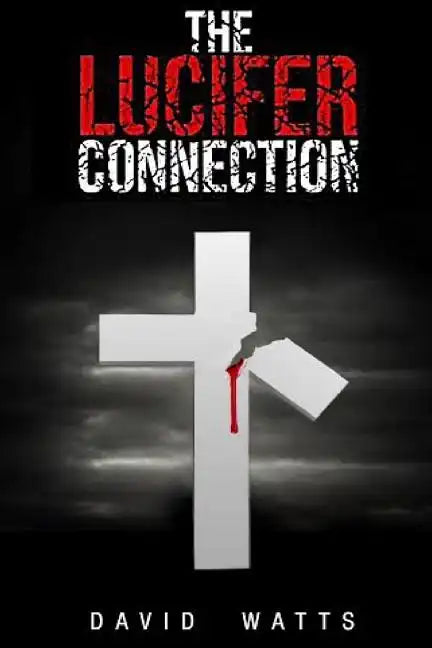 The Lucifer Connection: Special Edition - Paperback