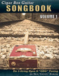 Cigar Box Guitar Songbook - Volume 1: 45 Songs Arranged for 3-string Open G "GDG" Cigar Box Guitars - Paperback