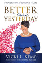 Better than Yesterday: Proverbs of a Woman's Heart - Paperback