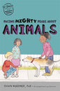 Facing Mighty Fears about Animals - Paperback