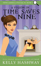 A Vision in Time Saves Nine - Paperback