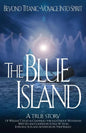 The Blue Island: Beyond Titanic--Voyage Into Spirit - Paperback