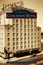 Cascadian Hotel - Hardcover