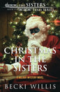 Christmas in The Sisters: A Holiday Mystery Novel - Paperback