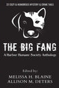 The Big Fang: A Harbor Humane Society Anthology - Paperback