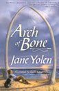 Arch of Bone - Hardcover