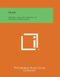 Glass: History, Manufacture and Its Universal Application - Paperback