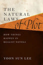 The Natural Laws of Plot: How Things Happen in Realist Novels - Hardcover
