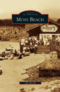 Moss Beach - Hardcover