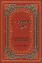The Power of Love: A Transformed Heart Changes the World - Paperback