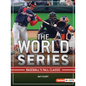 The World Series: Baseball's Fall Classic - Paperback