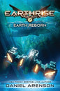 Earth Reborn: Earthrise Book 7 - Paperback