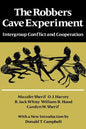The Robbers Cave Experiment: Intergroup Conflict and Cooperation. [Orig. Pub. as Intergroup Conflict and Group Relations] - Paperback