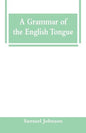 A Grammar of the English Tongue - Paperback