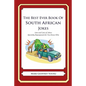 The Best Ever Book of South African Jokes: Lots and Lots of Jokes Specially Repurposed for You-Know-Who - Paperback
