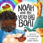 Noah and the Very Big Boat - Hardcover