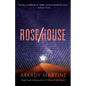 Rose/House - Hardcover