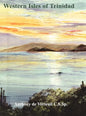 Western Isles of Trinidad - Hardcover