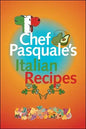 Chef Pasquale's Italian Recipes - Paperback