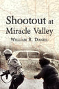 Shootout at Miracle Valley - Paperback