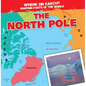 The North Pole - Library Binding