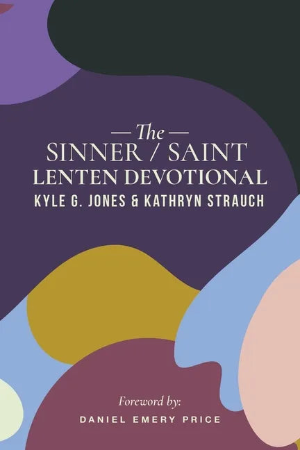 The Sinner/Saint Lenten Devotional - Paperback