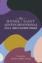 The Sinner/Saint Lenten Devotional - Paperback