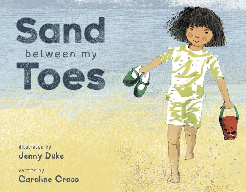 Sand Between My Toes - Hardcover