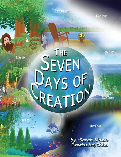 The Seven Days of Creation: Based on Biblical Texts - Paperback