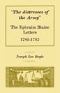 "The distresses of the Army": The Ephraim Blaine Letters, 1780-1783 - Paperback