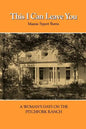 This I Can Leave You: A Woman's Days on the Pitchfork Ranch - Paperback