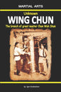 Unknown Wing Chun - The Branch of Great Master Chan Wah Shun - Paperback